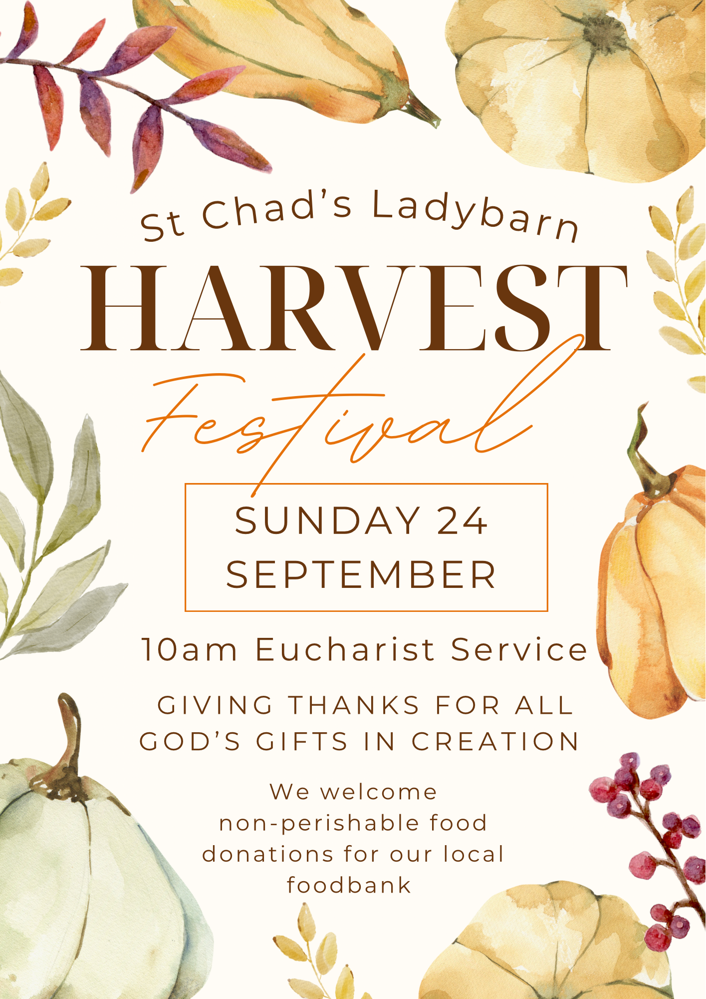 Poster for Harvest Thanksgiving service: St Chad's Ladybarn, 10am Eucharist, 24th September 2023. Donations welcome towards our foodbank,